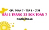 Giải bài 1 trang 33 Toán 7 Tập 1 SGK Chân trời sáng tạo
